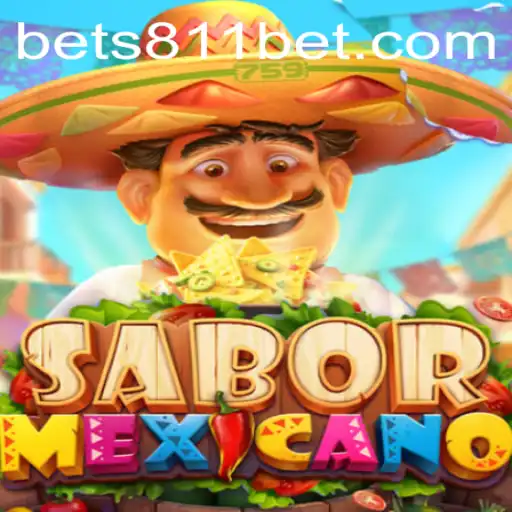 Exploring the Vibrant World of SaborMexicano: A  New Gaming Sensation with 811bet